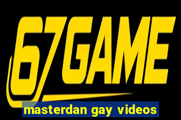 masterdan gay videos